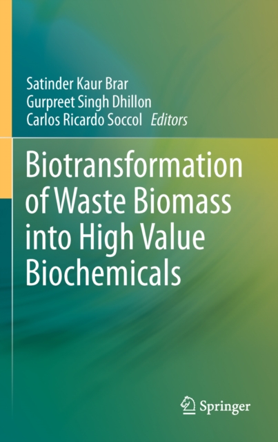 Biotransformation of Waste Biomass into High Value Biochemicals, PDF eBook