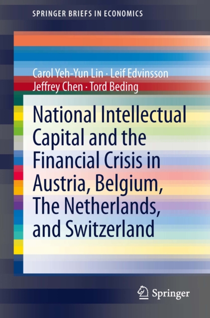 National Intellectual Capital and the Financial Crisis in Austria, Belgium, the Netherlands, and Switzerland, PDF eBook