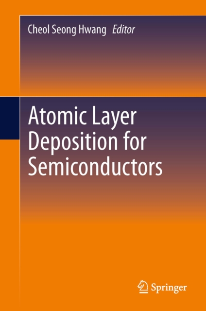 Atomic Layer Deposition for Semiconductors, PDF eBook