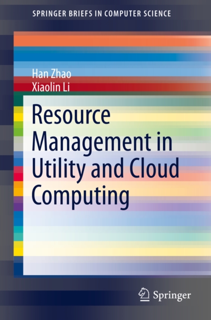 Resource Management in Utility and Cloud Computing, PDF eBook