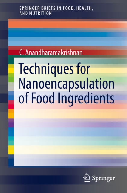 Techniques for Nanoencapsulation of Food Ingredients, PDF eBook