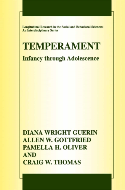 Temperament : Infancy through Adolescence The Fullerton Longitudinal Study, PDF eBook