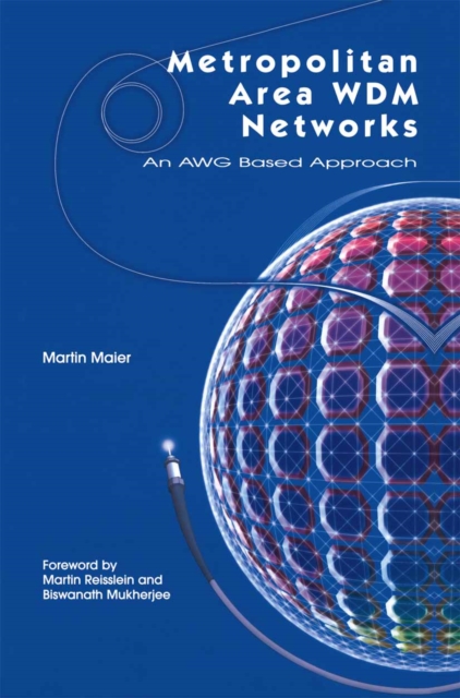Metropolitan Area WDM Networks : An AWG Based Approach, PDF eBook