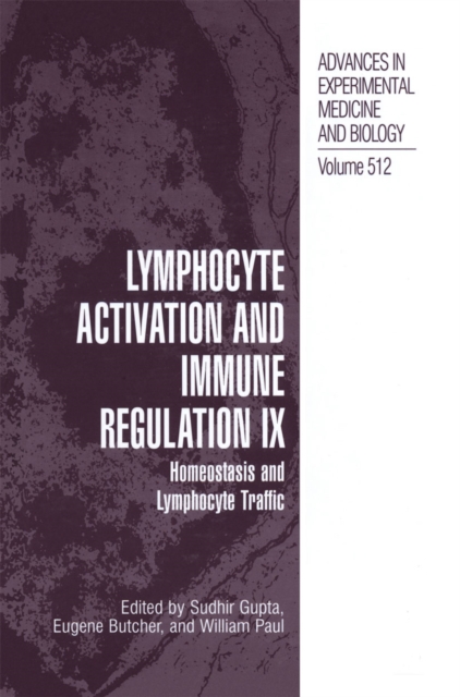 Lymphocyte Activation and Immune Regulation IX : Homeostasis and Lymphocyte Traffic, PDF eBook