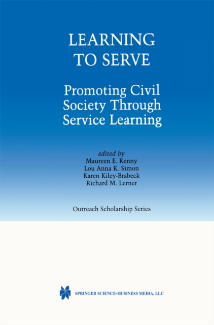 Learning to Serve : Promoting Civil Society Through Service Learning, PDF eBook