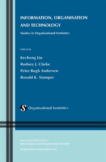 Information, Organisation and Technology : Studies in Organisational Semiotics, PDF eBook