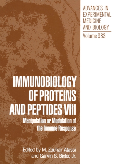 Immunobiology of Proteins and Peptides VIII : Manipulation or Modulation of the Immune Response, PDF eBook