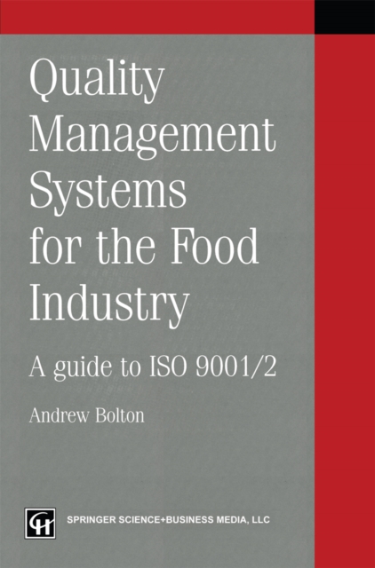 Quality management systems for the food industry : A guide to ISO 9001/2, PDF eBook