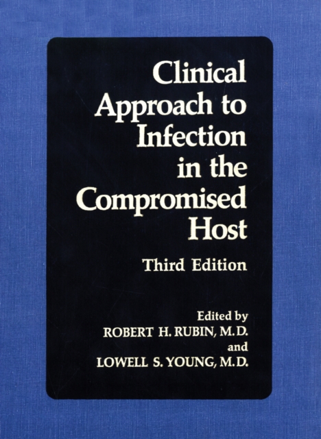 Clinical Approach to Infection in the Compromised Host, PDF eBook