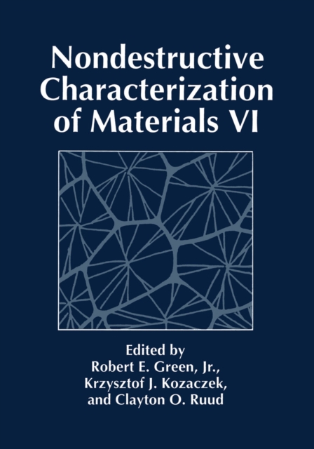 Nondestructive Characterization of Materials VI, PDF eBook