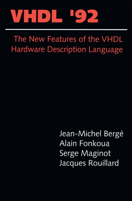 VHDL'92 : The New Features of the VHDL Hardware Description Language, PDF eBook