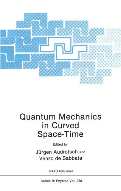 Quantum Mechanics in Curved Space-Time, PDF eBook