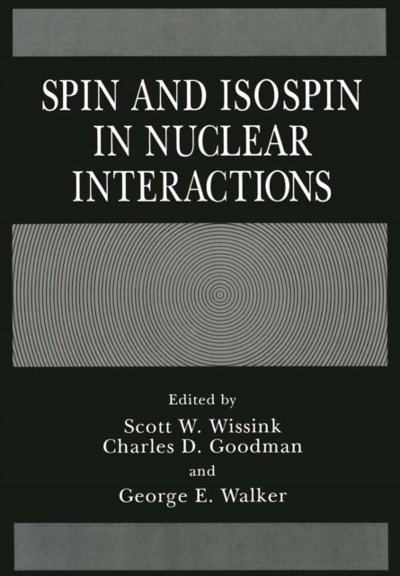 Spin and Isospin in Nuclear Interactions, PDF eBook