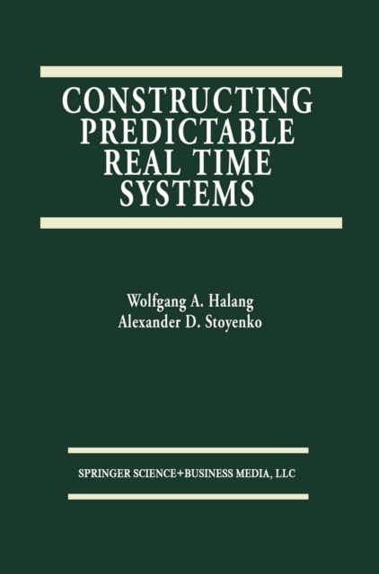 Constructing Predictable Real Time Systems, PDF eBook