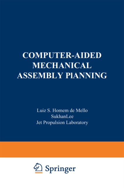 Computer-Aided Mechanical Assembly Planning, PDF eBook