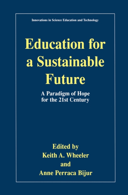 Education for a Sustainable Future : A Paradigm of Hope for the 21st Century, PDF eBook
