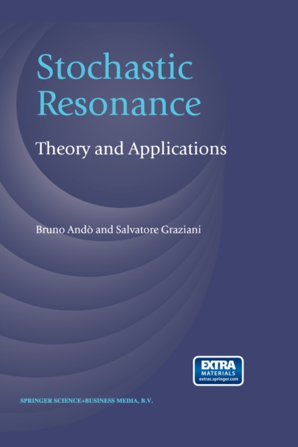 Stochastic Resonance : Theory and Applications, PDF eBook