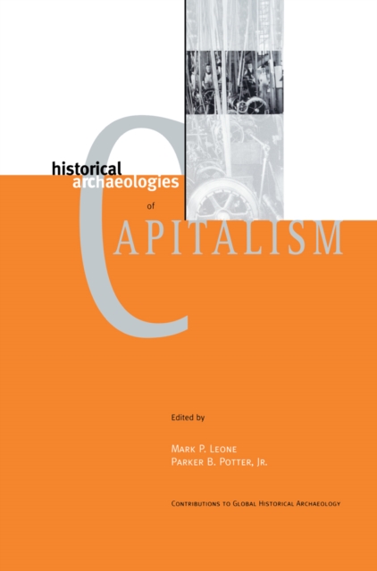 Historical Archaeologies of Capitalism, PDF eBook