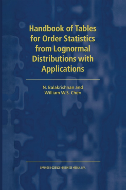 Handbook of Tables for Order Statistics from Lognormal Distributions with Applications, PDF eBook