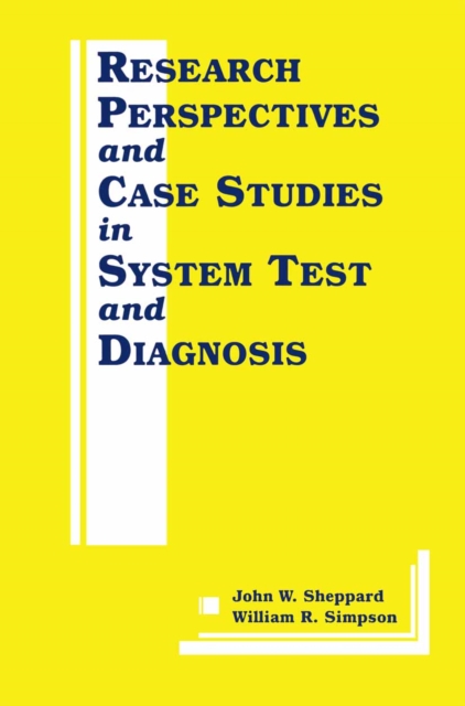 Research Perspectives and Case Studies in System Test and Diagnosis, PDF eBook