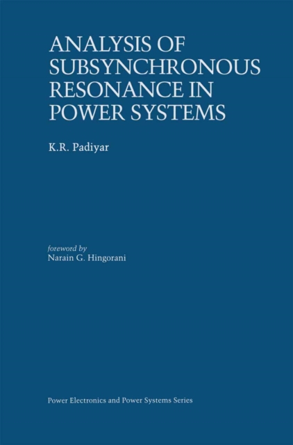 Analysis of Subsynchronous Resonance in Power Systems, PDF eBook