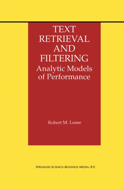 Text Retrieval and Filtering : Analytic Models of Performance, PDF eBook