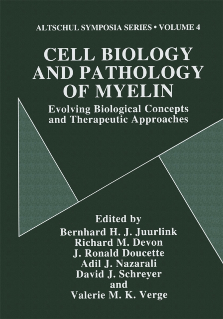 Cell Biology and Pathology of Myelin : Evolving Biological Concepts and Therapeutic Approaches, PDF eBook