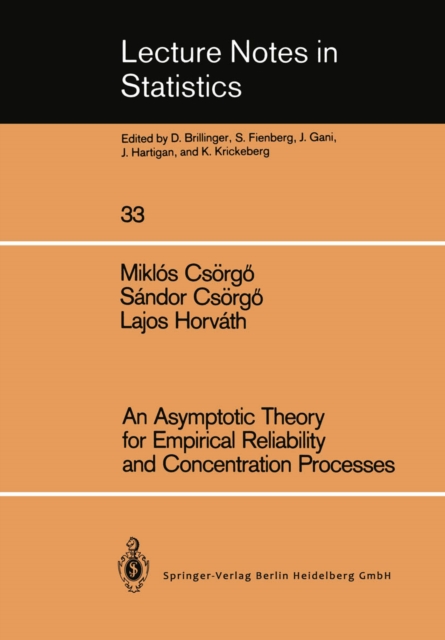 An Asymptotic Theory for Empirical Reliability and Concentration Processes, PDF eBook