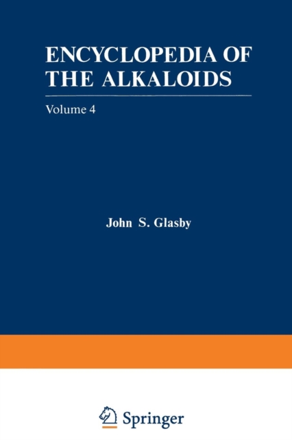 Encyclopedia of the Alkaloids : Volume 4, Paperback / softback Book