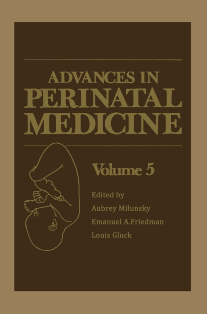 Advances in Perinatal Medicine : Volume 5, PDF eBook