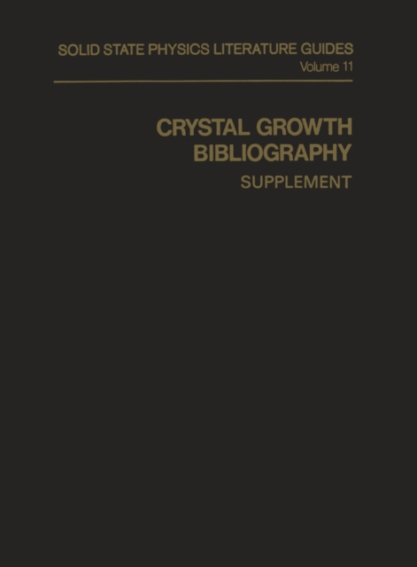 Crystal Growth Bibliography : Supplement, PDF eBook