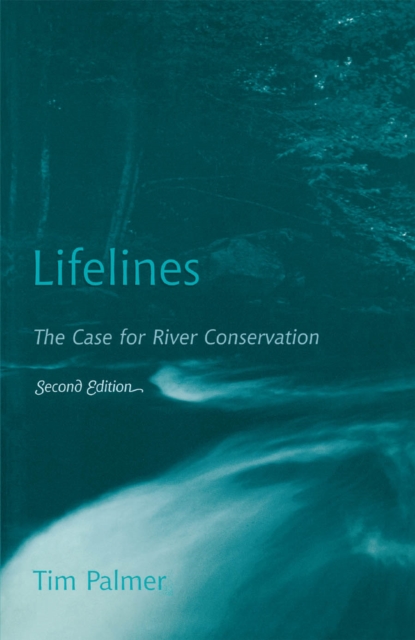 Lifelines : The Case for River Conservation, EPUB eBook