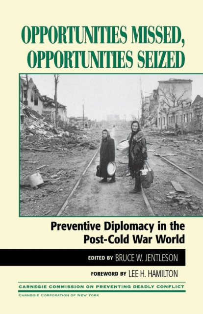 Opportunities Missed, Opportunities Seized : Preventive Diplomacy in the PostDCold War World, EPUB eBook