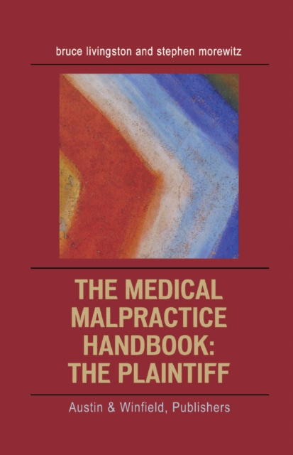 Medical Malpractice Handbook : The Plaintiff, EPUB eBook