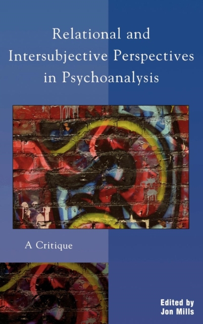 Relational and Intersubjective Perspectives in Psychoanalysis : A Critique, EPUB eBook