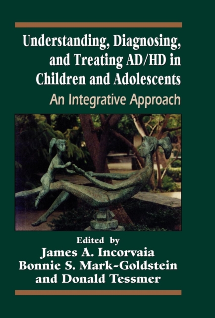 Understanding, Diagnosing, and Treating ADHD in Children and Adolescents : An Integrative Approach, EPUB eBook