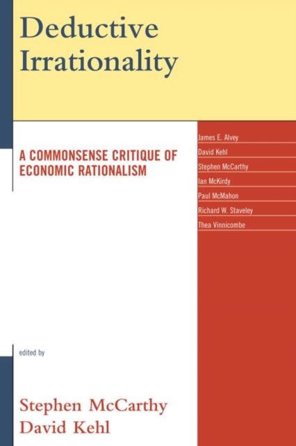 Deductive Irrationality : A Commonsense Critique of Economic Rationalism, EPUB eBook
