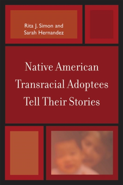 Native American Transracial Adoptees Tell Their Stories, EPUB eBook
