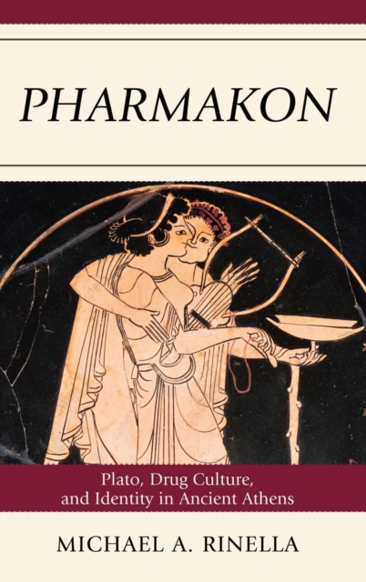 Pharmakon : Plato, Drug Culture, and Identity in Ancient Athens, EPUB eBook