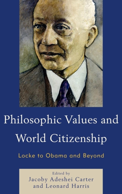 Philosophic Values and World Citizenship : Locke to Obama and Beyond, EPUB eBook