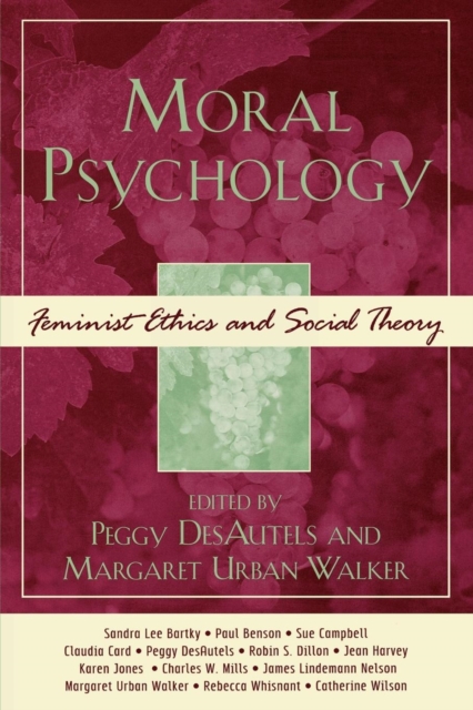 Moral Psychology : Feminist Ethics and Social Theory, EPUB eBook