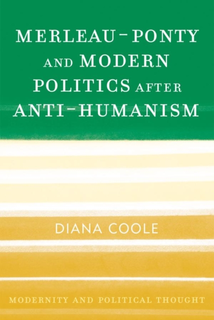 Merleau-Ponty and Modern Politics After Anti-Humanism, EPUB eBook