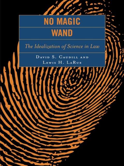 No Magic Wand : The Idealization of Science in Law, EPUB eBook