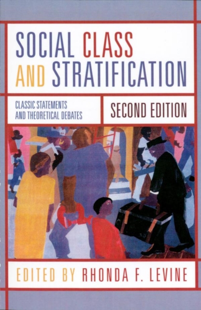 Social Class and Stratification : Classic Statements and Theoretical Debates, EPUB eBook