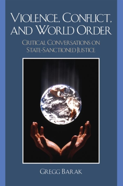 Violence, Conflict, and World Order : Critical Conversations on State Sanctioned Justice, EPUB eBook