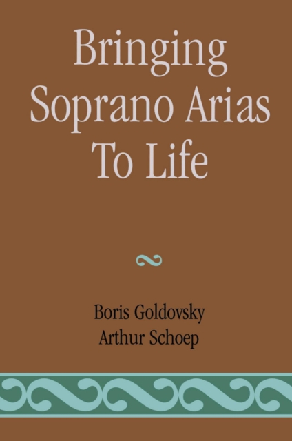 Bringing Soprano Arias to Life, EPUB eBook
