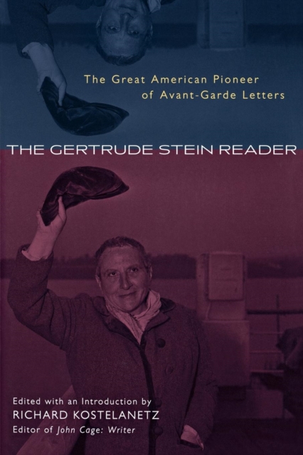 Gertrude Stein Reader : The Great American Pioneer of Avant-Garde Letters, EPUB eBook