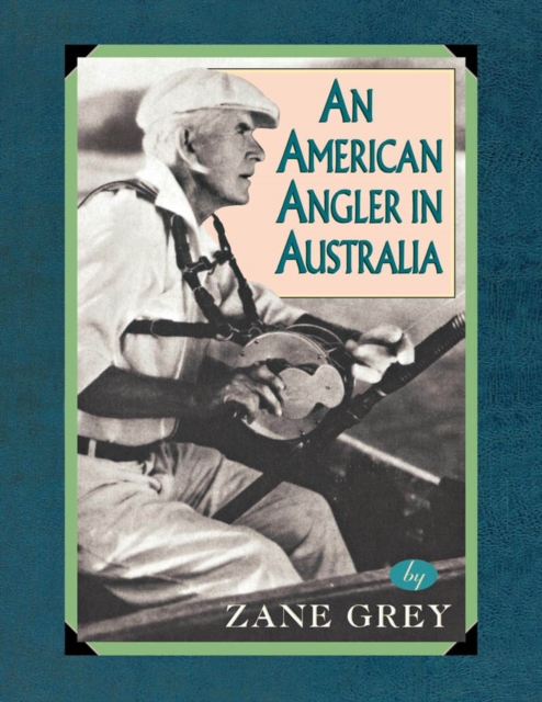 An American Angler In Australia, EPUB eBook