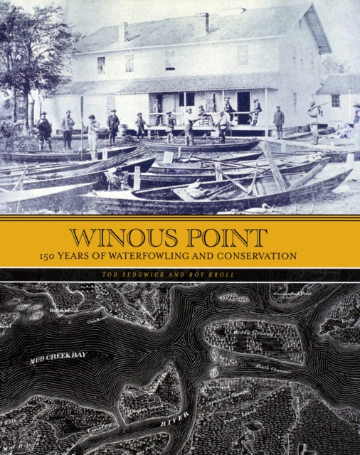 Winous Point : 150 Years of Waterfowling and Conservation, EPUB eBook