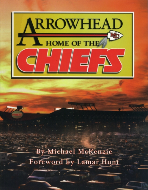 Arrowhead Home of the Chiefs, EPUB eBook
